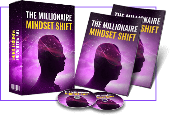 The Millionaire Mindset Shift 