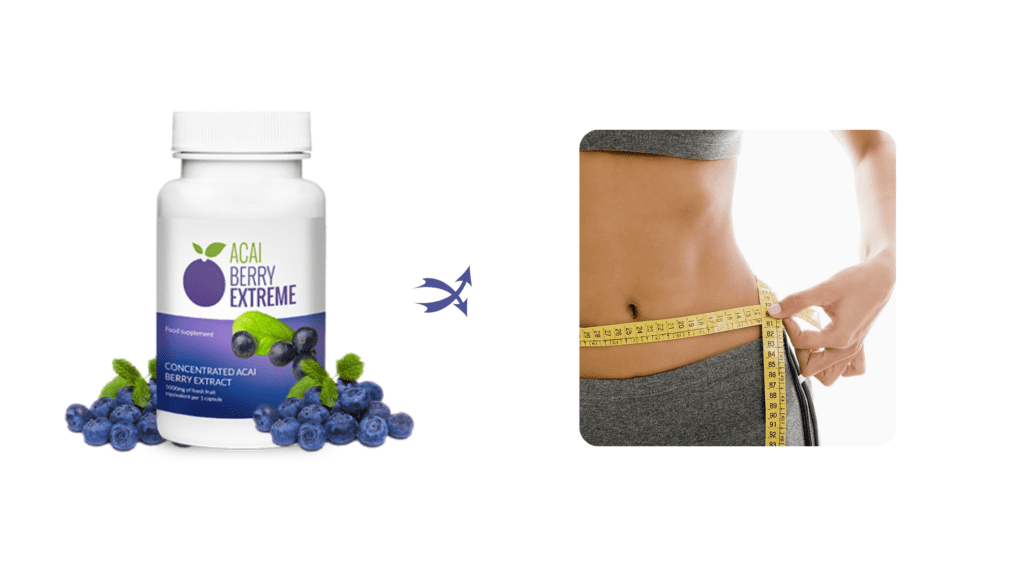 Acai Berry Extreme pill has several Benefits  apart form weight loss
