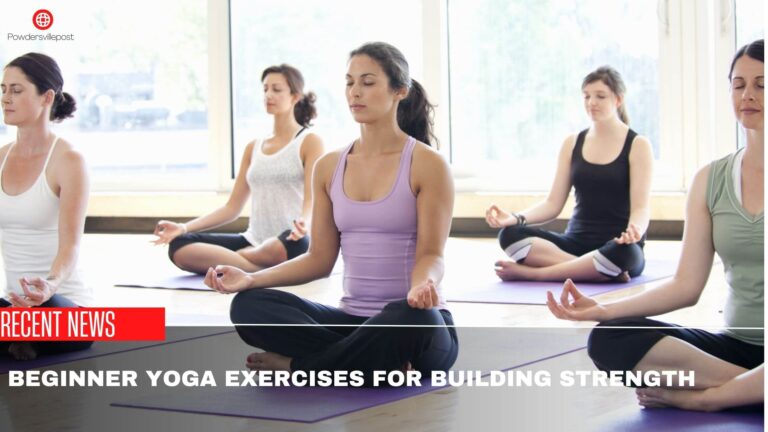 Beginner Yoga Exercises For Building Strength