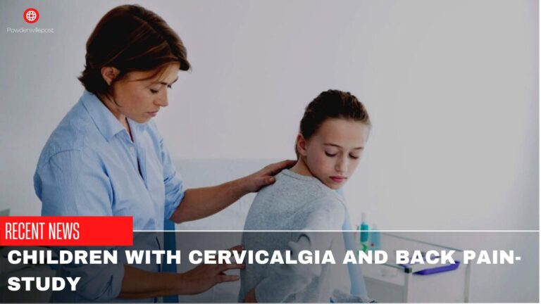 Children With Cervicalgia And Back Pain-Study