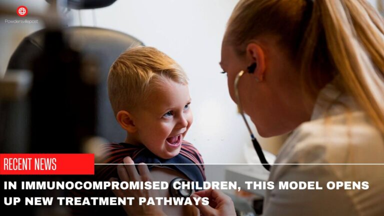 In Immunocompromised Children, This Model Opens Up New Treatment Pathways