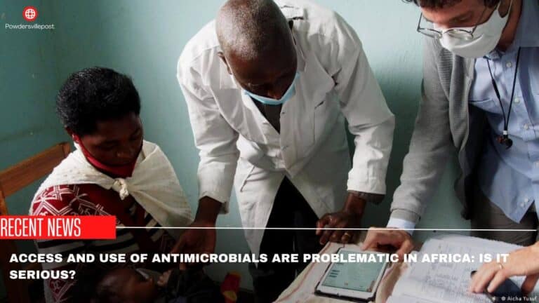 Access And Use Of Antimicrobials Are Problematic In Africa: Is It Serious?