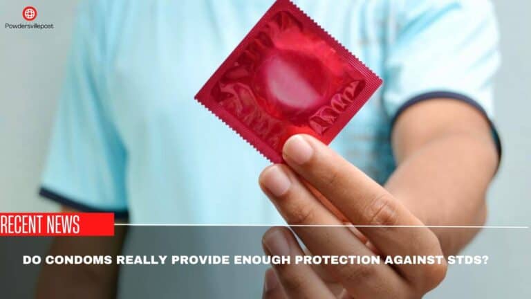 Do Condoms Really Provide Enough Protection Against STDs?