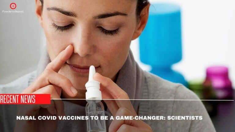 Nasal Covid Vaccines To Be A Game-changer: Scientists