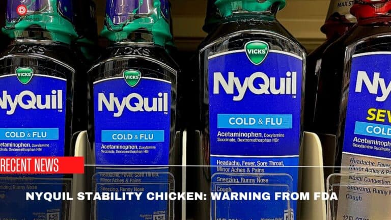 Nyquil Stability Chicken: Warning From FDA