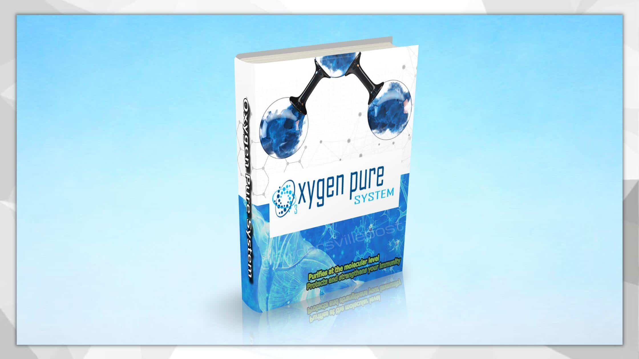 Oxygen Pure System Reviews