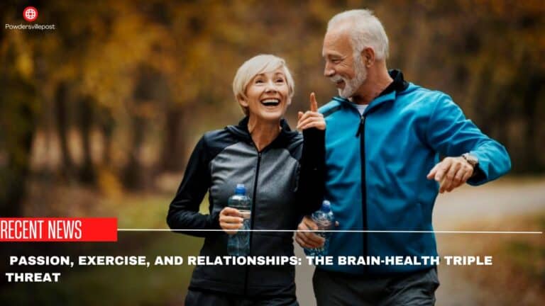  Passion, Exercise, And Relationships: The Brain-health Triple Threat