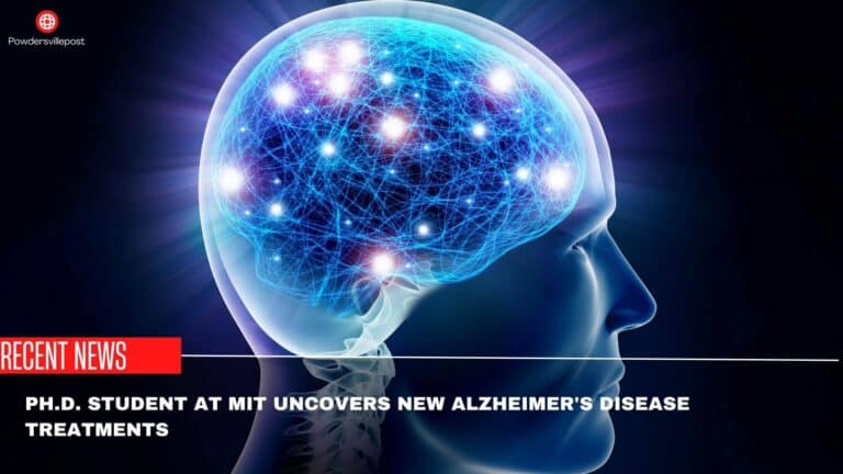 Ph.D. Student At MIT Uncovers New Alzheimer’s Disease Treatments