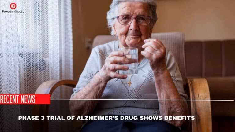 Phase 3 Trial Of Alzheimer’s Drug Shows Benefits- Company Reports