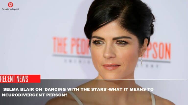 Selma Blair On ‘Dancing With The Stars’-what It Means To Neurodivergent Person?