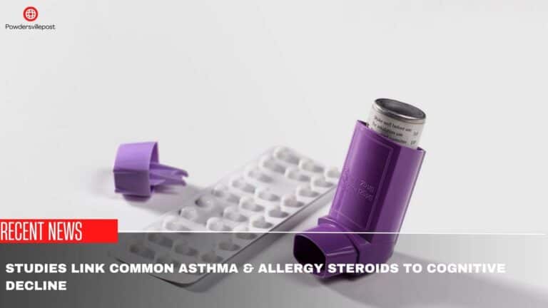 Studies Link Common Asthma & Allergy Steroids To Cognitive Decline