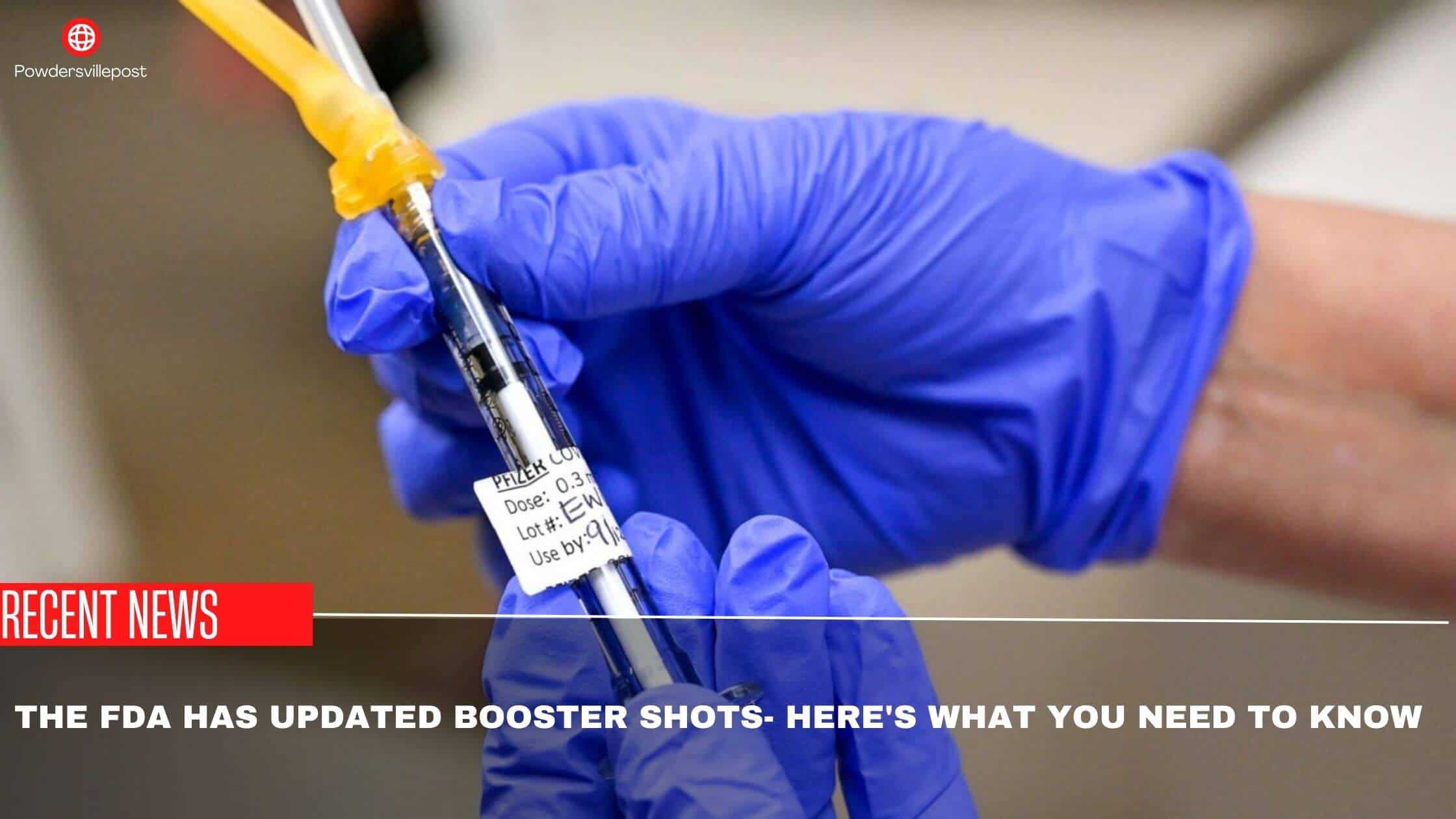 The FDA Has Updated Booster Shots- Here's What You Need To Know