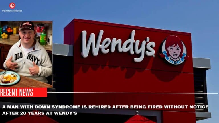 A Man With Down Syndrome Is Rehired After Being Fired Without Notice After 20 Years At Wendy’s