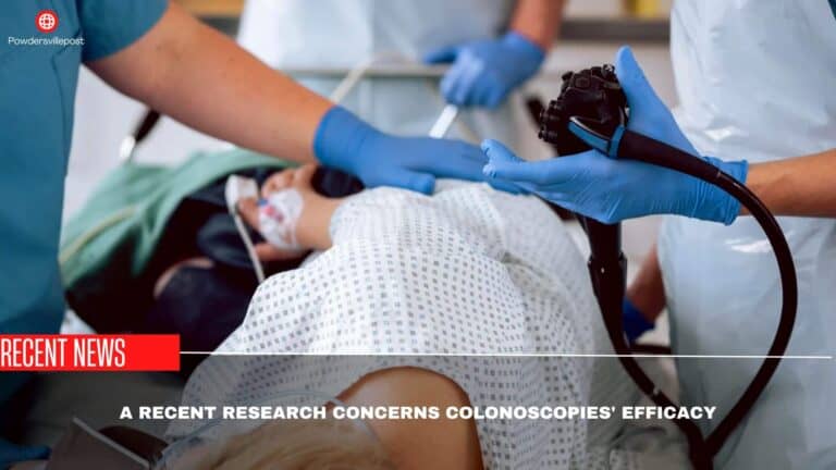 A Recent Research Concerns Colonoscopies’ Efficacy- Why?