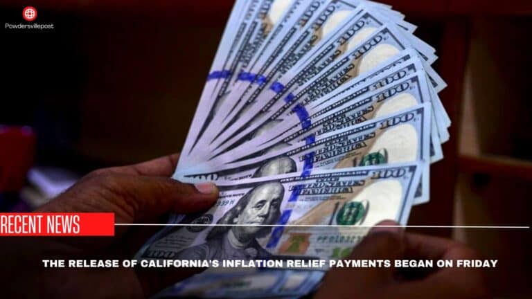 The Release Of California’s Inflation Relief Payments Began On Friday