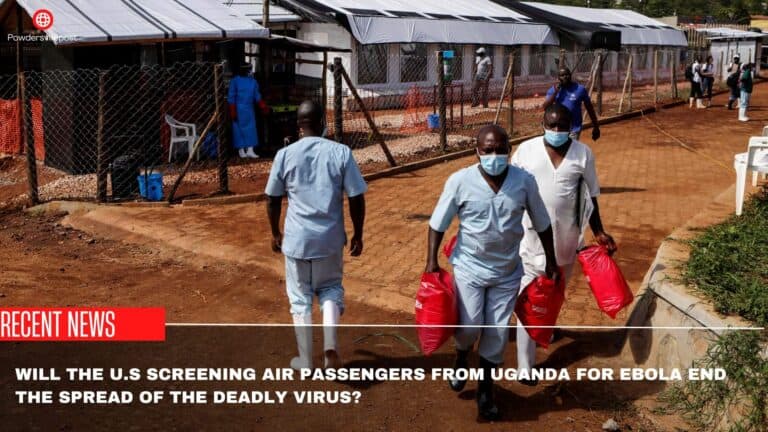 Will The U.S Screening Air Passengers From Uganda For Ebola End The Spread Of The Deadly Virus?