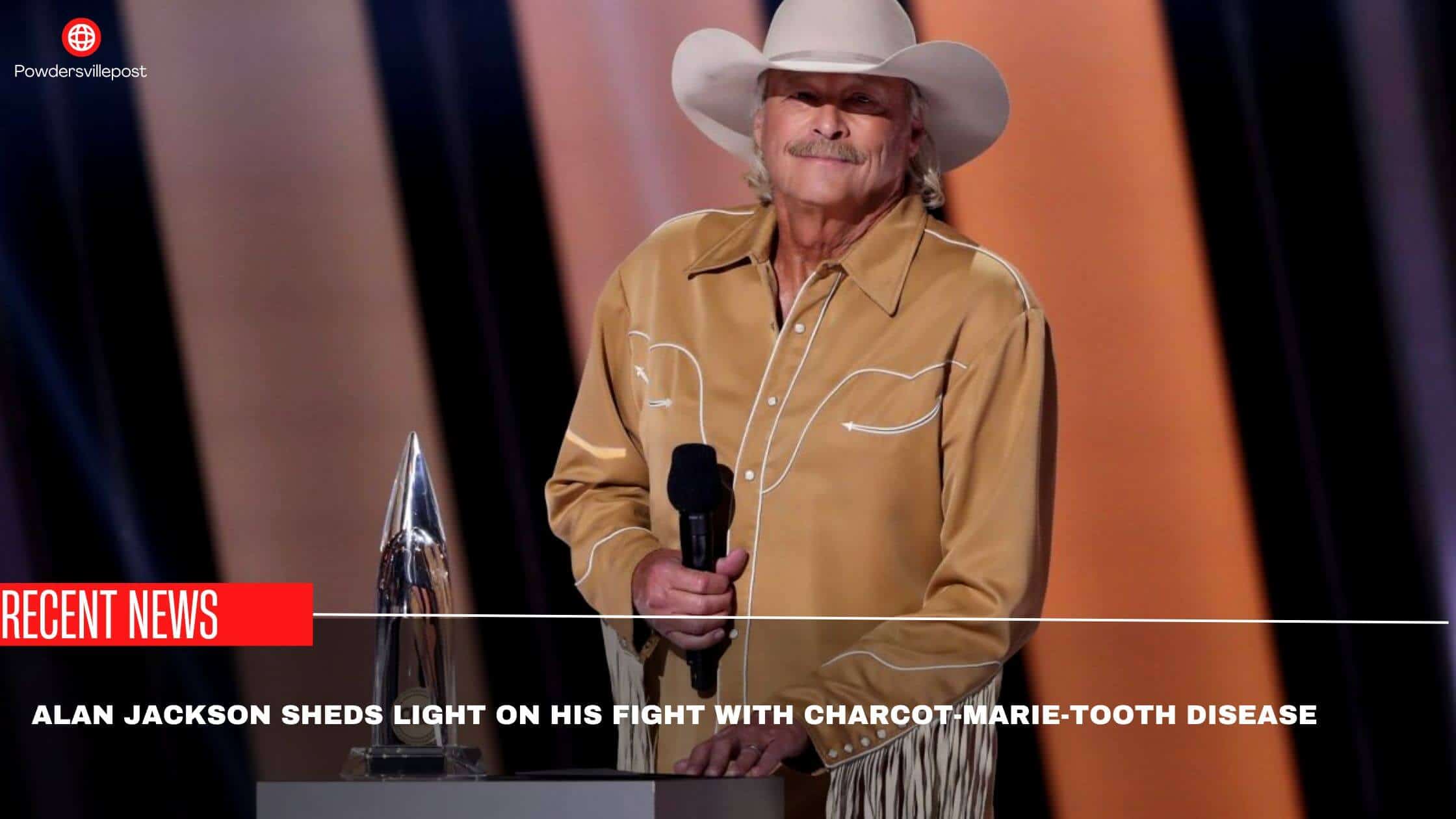 Alan Jackson Sheds Light On His Fight With Charcot-Marie-Tooth Disease