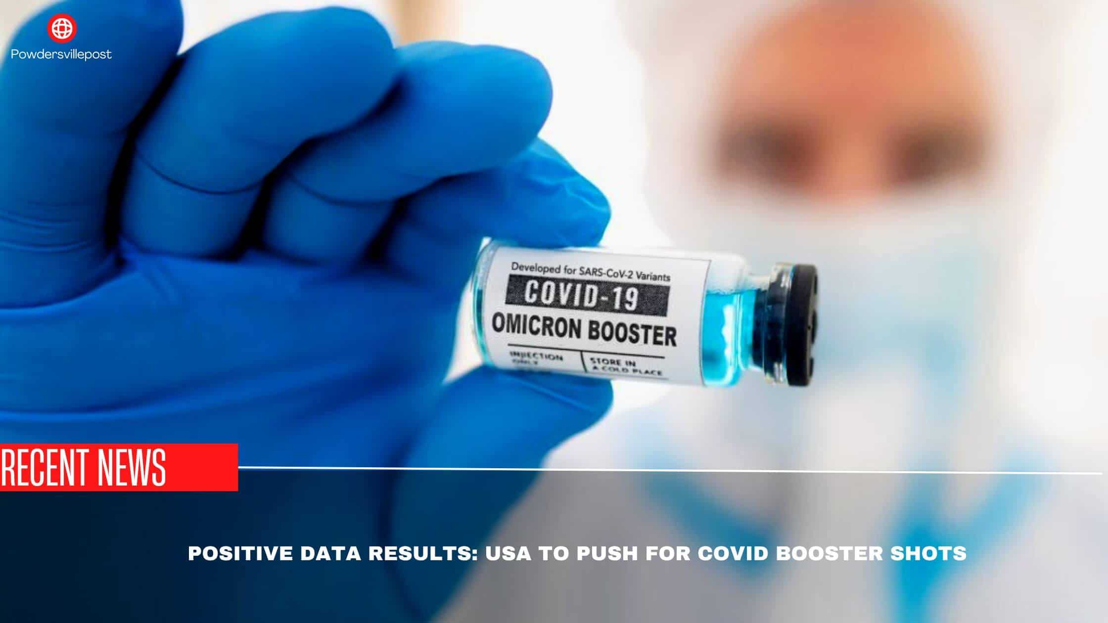 Positive Data Results USA To Push For Covid Booster Shots