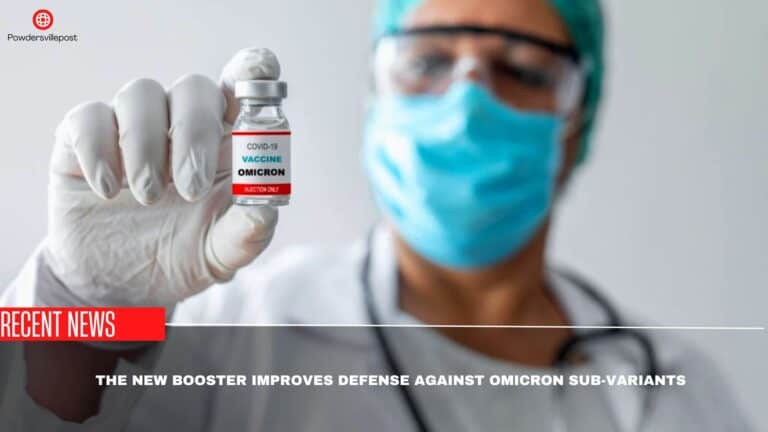 The New Booster Improves Defense Against Omicron Sub-Variants: Moderna Says