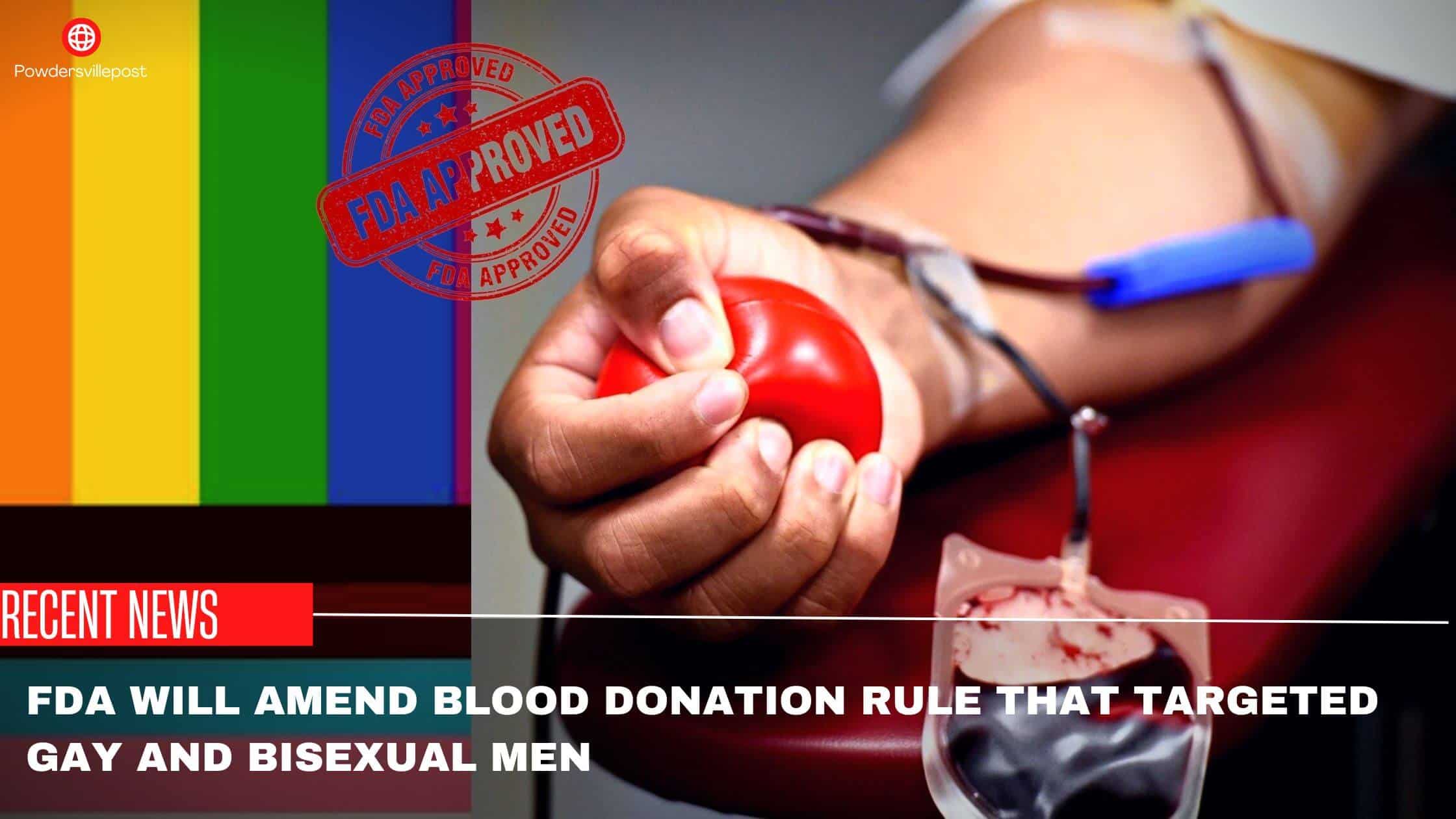 FDA Will Amend Blood Donation Rule That Targeted Gay And Bisexual Men