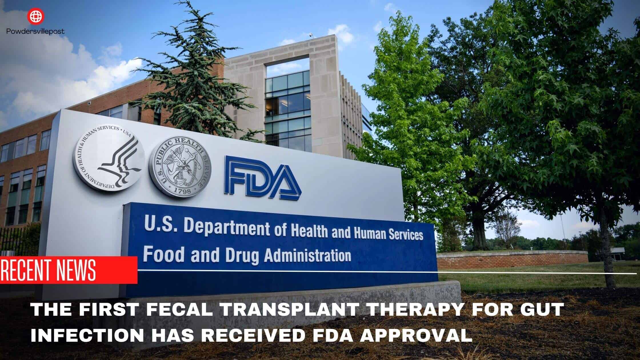 The First Fecal Transplant Therapy For Gut Infection Has Received FDA Approval