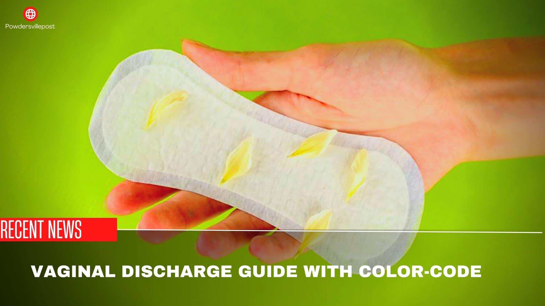 Vaginal Discharge Guide With Color-Code